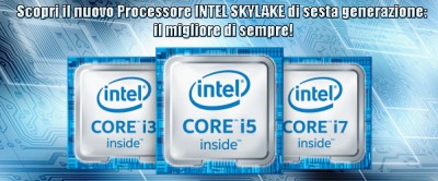 Pronto finalmente il nuovo Processore Skylake di sesta generazione!